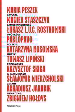 Artyści. Samoświadomość twórców polskiej muzyki popularnej w warunkach zmiany społecznej - Opracowanie Zbiorowe