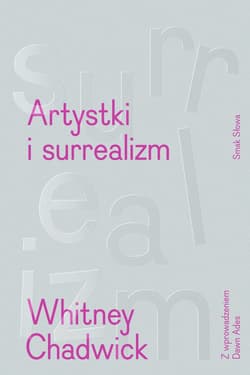 Artystki i surrealizm - ebook - Whitney  Chadwick
