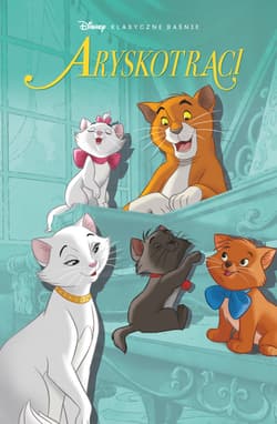 Aryskotraci. Klasyczne baśnie Disneya - Opracowanie Zbiorowe