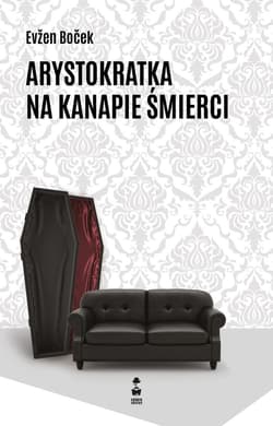 Arystokratka na kanapie śmierci - Evzen Bocek