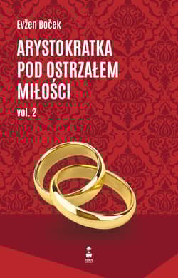 Arystokratka pod ostrzałem miłości vol. 2