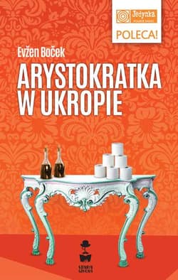 Arystokratka w ukropie. Tom 2 wyd. 2024 - Evzen Bocek