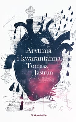 Arytmia i kwarantanna - ebook - Tomasz Jastrun
