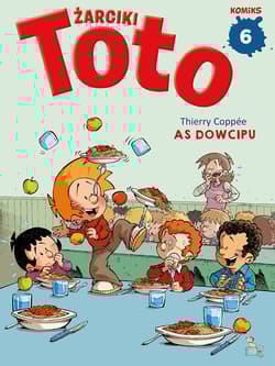 As dowcipu. Żarciki Toto. Komiks. Tom 6 - Thierry Coppee