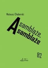 Asamblaże, asamblaże -  Chaberski  Mateusz