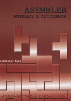 Asembler Wykłady i ćwiczenia - Stanisław Kruk