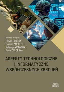 Aspekty technologiczne i informatyczne współczesnych zbrojeń - Ślusarek Tomasz