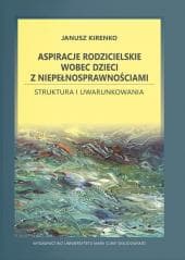 Aspiracje rodzicielskie wobec dzieci... - Janusz Kirenko