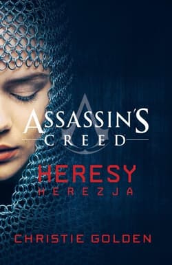 Assassin's Creed Heresy Herezja - Christie Golden