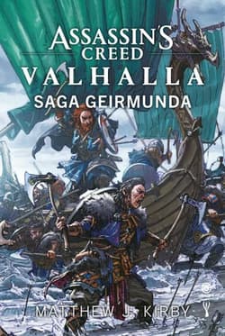 Assassin's Creed Valhalla Saga Geirmunda - Matthew J. Kirby