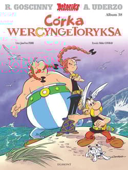 Asteriks Córka Wercyngetoryksa Tom 38 - Conrad Didier