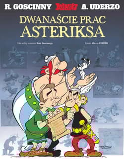 Asteriks Dwanaście prac Asteriksa - René Goscinny, Albert Uderzo
