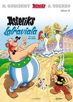 Asteriks i Latraviata - Albert Uderzo