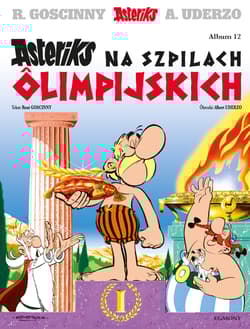 Asteriks na szpilach ôlimpijskich. Asteriks. Tom 12 wer. śląska - Albert Uderzo