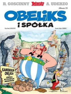 Asteriks Obeliks i spółka - René Goscinny, Albert Uderzo