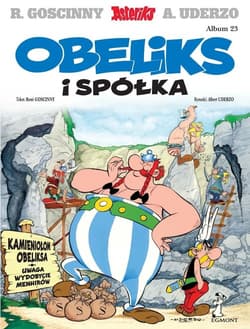 Asteriks Obeliks i spółka Tom 23 - Albert Uderzo, Jolanta Sztuczyńska