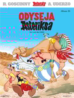 Asteriks Odyseja Asteriksa Tom 26 - Ren Goscinny, Albert Uderzo, Jolanta Sztuczyńska