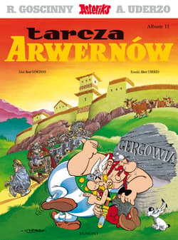 Asteriks Tarcza Arwernów 11 - René Goscinny