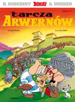 Asteriks. Tarcza Arwernów. Tom 11 - René Goscinny, Albert Uderzo