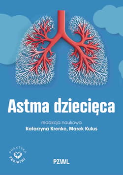 Astma dziecięca - Katarzyna Krenke, Marek Kulus