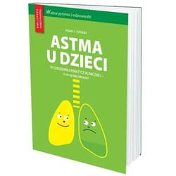 Astma u dzieci w codziennej praktyce lekarskiej - Adam Sybilski