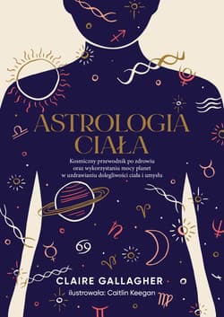 Astrologia ciała - ebook - Claire Gallagher