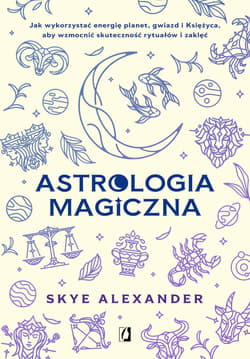 Astrologia magiczna - ebook - Alexander Skye