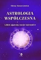 Astrologia współczesna Tom I Lilith ujawnia ... - Suszczynska Elena