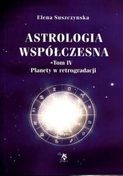 Astrologia współczesna Tom IV Planety ... - Suszczynska Elena