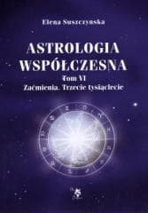 Astrologia współczesna Tom VI Zaćmienia - Suszczynska Elena