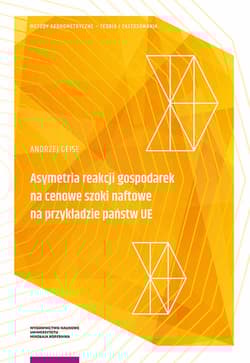 Asymetria reakcji gospodarek na cenowe szoki naftowe na przykładzie państw UE