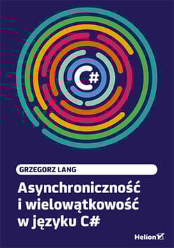 Asynchroniczność i wielowątkowość w języku C#
