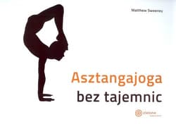 Asztangajoga bez tajemnic - Matthew Sweeney