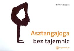 Asztangajoga bez tajemnic - Mathew Sweeney