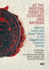 At the Meeting Point of Cultures and Nations - Bogdana Petryszak, red. Tomasz Kargol, Krzysztof Z.