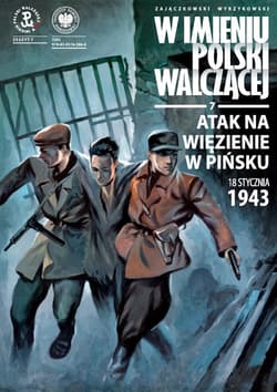 Atak na więzienie w Pińsku, 18 stycznia 1943 r. - Sławomir Zajączkowski