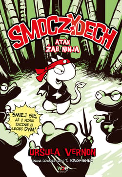 Atak żab ninja. Smoczydech - Ursula Vernon