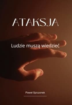 Ataksja Ludzie muszą wiedzieć