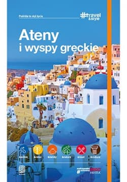 Ateny i wyspy greckie. #Travel&Style. Wydanie 1 - ebook