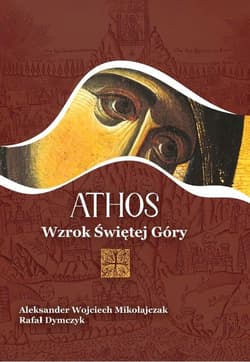 Athos Wzrok Świętej Góry