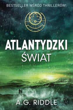 Atlantydzki świat - A.G Riddle