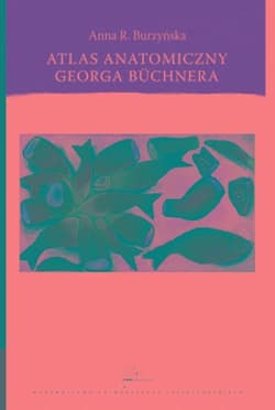 Atlas anatomiczny Georga Büchnera - Burzyńska Anna Róża
