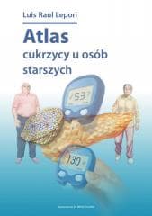 Atlas cukrzycy u osób starszych - Lepori Luis Raul