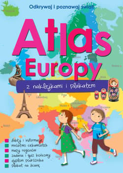 Atlas Europy z naklejkami i plakatem - Opracowanie Zbiorowe