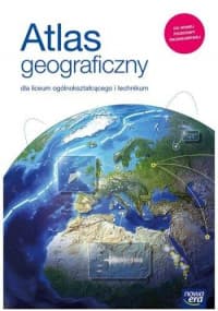 Atlas geograficzny dla liceum i technikum Szkoła ponadpodstawowa - Praca zbiorowa