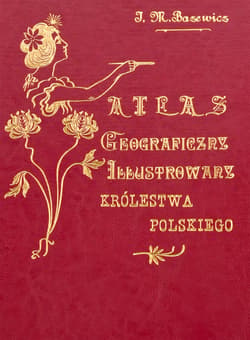 Atlas geograficzny Królestwa Polskiego - ebook - Bazewicz Józef Michał