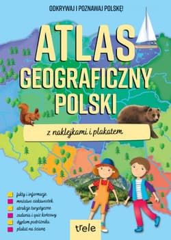 Atlas geograficzny Polski z naklejkami i plakatem