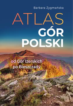 Atlas gór polskich - Jaworski Jacek