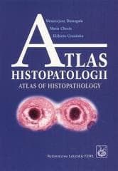 Atlas histopatologii - Wenancjusz Domagała, Maria Chosia, Elżbieta Urasi