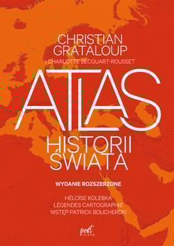Atlas historii świata wyd. 2025 - Christian Grataloup, Boucheron Patrick